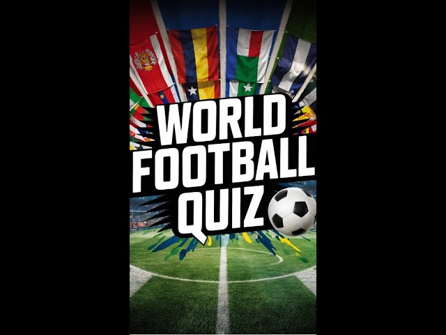 World Football Quiz