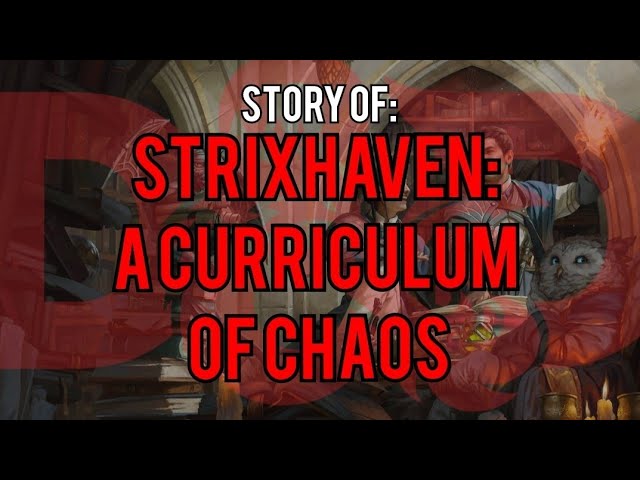 Strixhaven A Curriculum of Chaos: Dungeons and Dragons Story Explained