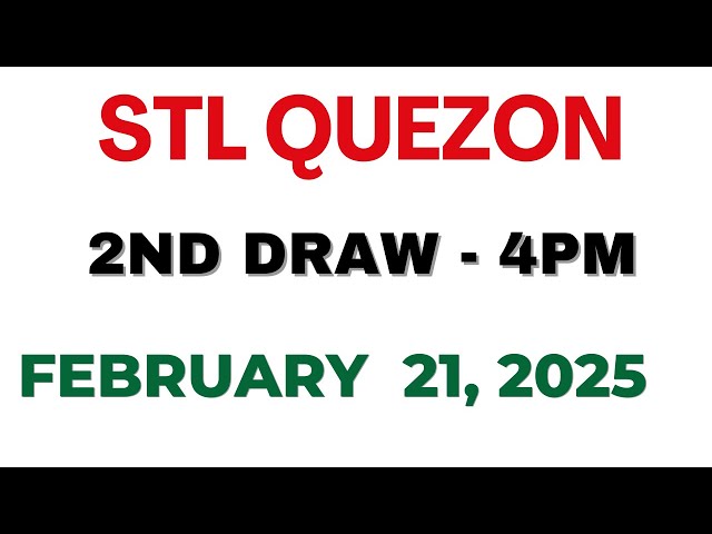 STL Quezon 2nd draw result today live 21 February 2025