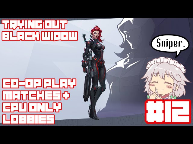 [Marvel Rivals] Trying Out Black Widow | Co-op Play Matches + CPU Only Lobbies | #12