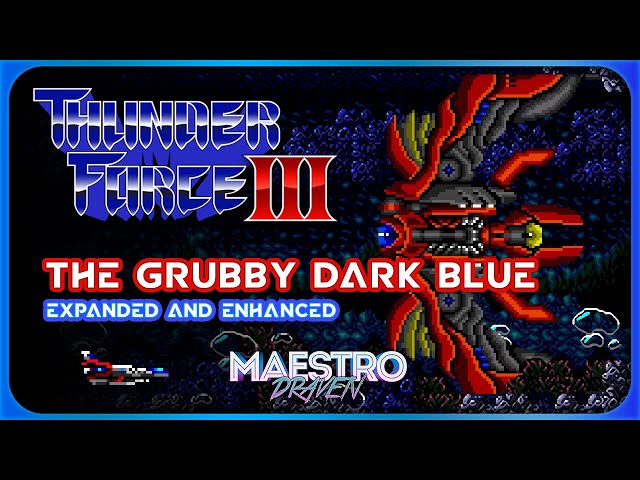 The Grubby Dark Blue • Stage 3 - Seiren (Expanded & Enhanced) • THUNDER FORCE III