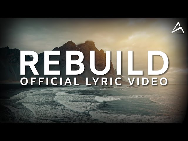 Rebuild | (Official Lyric Video) | Synergy Worship