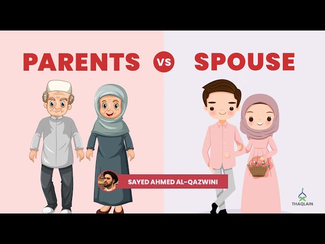 S1E12: 2 Causes Of Parents vs Spouse Problem | Sayed Ahmed Qazwini