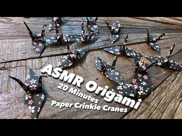 20 Minutes of Paper Crinkles Asmr - Folding Origami Paper Cranes