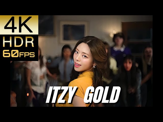 高画質で蘇る‼K-POP MV [ITZY] "GOLD"【4K60fpsHDR】