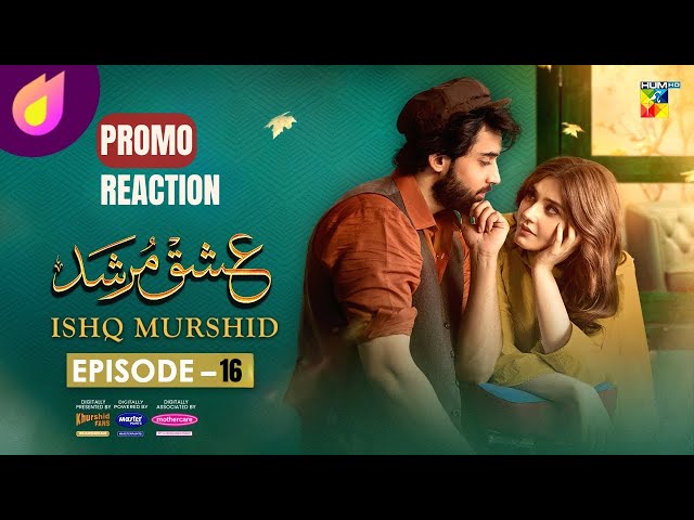 Ishq Murshid - Episode 16 Promo - REACTION - | Bilal Abbas & Durefishan Saleem |