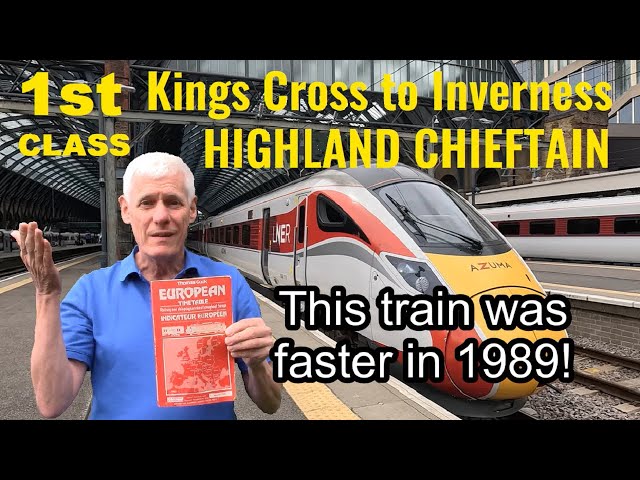 LNER First Class | Highland Chieftain from London Kings Cross to Inverness.