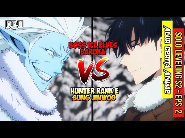 DUEL EPIC SUNG JINWOO VERSUS BARUKA - ALUR CERITA ANIME SOLO LEVELING SEASON 2  - EPISODE 2