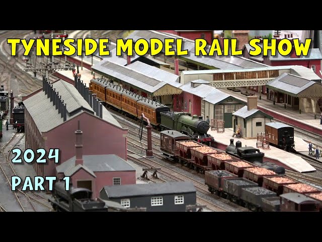 Tyneside Model Rail Exhibition 2024 – Part 1