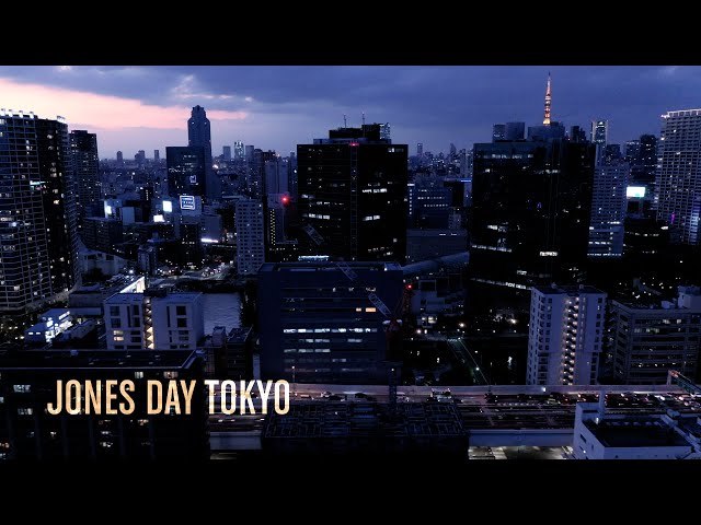 Jones Day in Tokyo: Exemplary Client Service in a Highly Regulated Market