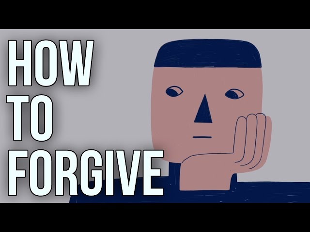 How To Forgive