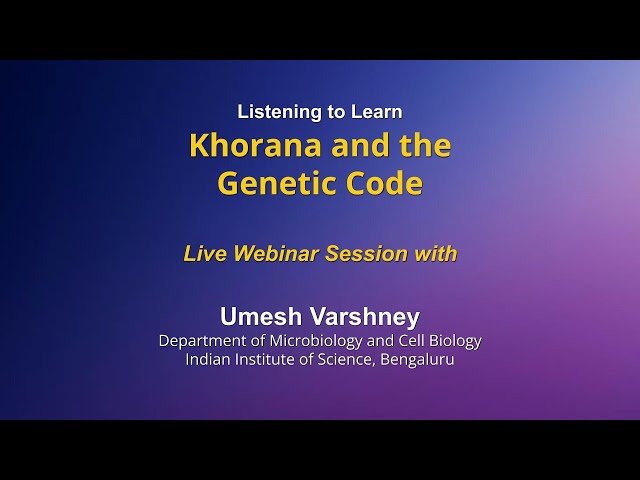 Listening to Learn : Khorana and the Genetic Code