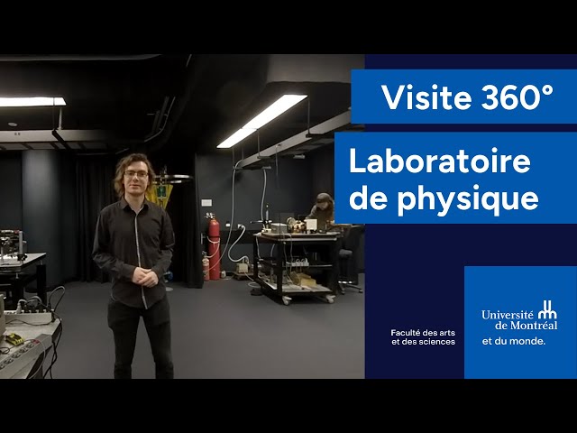 Immersion 360° dans les laboratoires en physique de l’UdeM