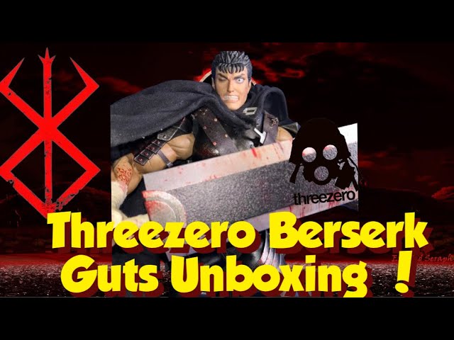 Threezero Berserk Guts Sixth Scale Figure Unboxing !