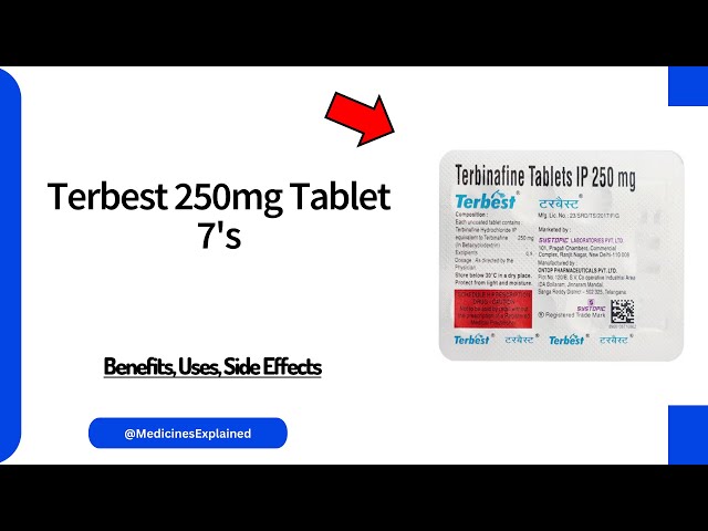 Terbest 250mg Tablet - Uses, Side Effects & Dosage