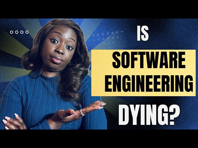 Is Software Engineering Dying? Is it Worth it in 2025 as A Career?