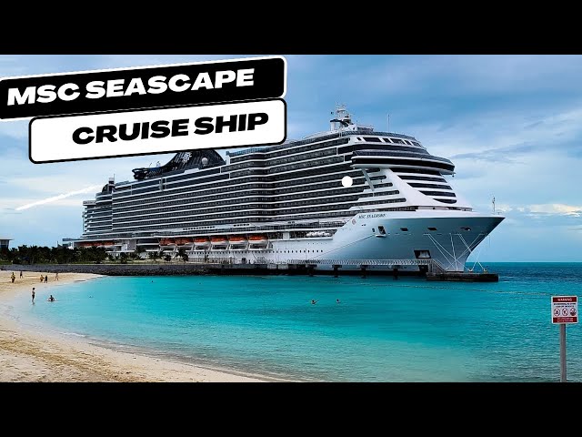 Msc Seascape Cruise Ship Tour  | Best Cruise Ship Accomodation