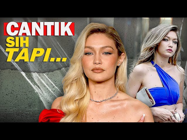 Secantik Apa Sih GIGI HADID?