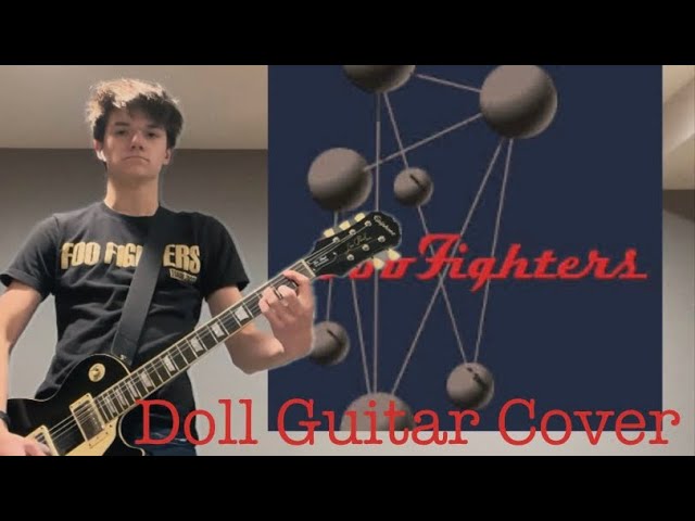 Doll by Foo Fighters (Guitar Cover)