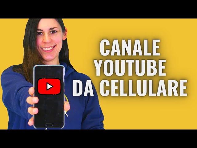 📱 Creare un Canale Youtube dal Telefono (2021)