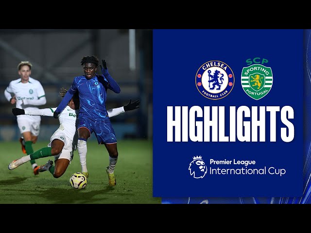 Chelsea U21 1-2 Sporting CP U21 | HIGHLIGHTS | PL INT CUP 2024/25