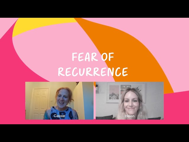 Breast Cancer Now chats: Fear of recurrence - August 2024