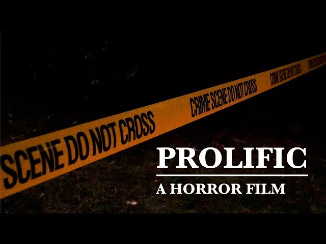 PROLIFIC | A short horror film from the killer's POV.