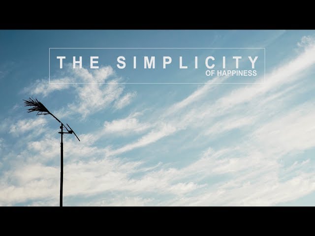 The Simplicity of Happiness, a documentary short film by Erwin Darmali