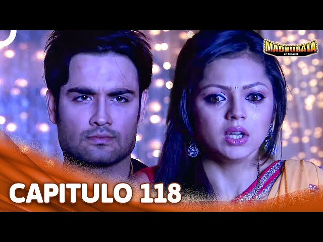 Madhubala Capítulo 118 | Novela India | Doblado en Español