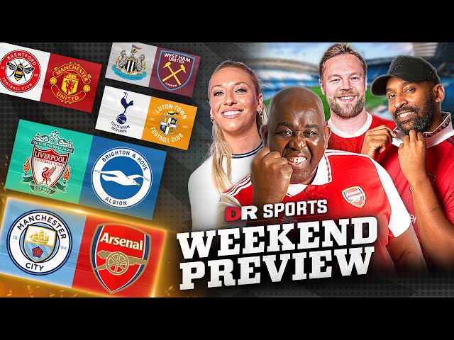 TITLE DECIDER?! Manchester City vs Arsenal! | Weekend Preview