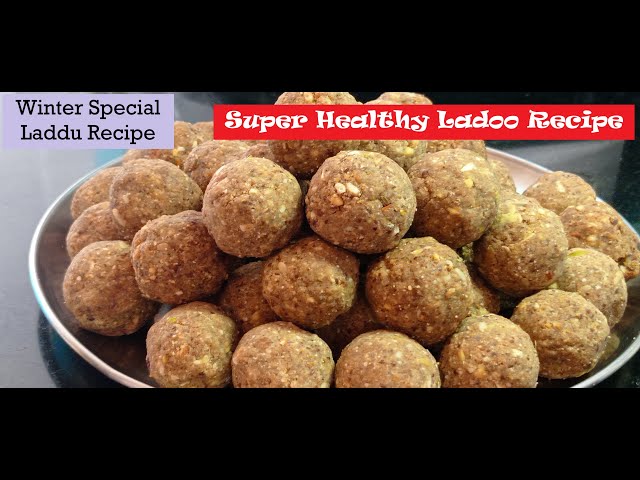 Super Healthy & Tasty Winter Special Laddu Recipe/लड्डू एक गूण अनेक/Winter Ladoo for Energy&Immunity