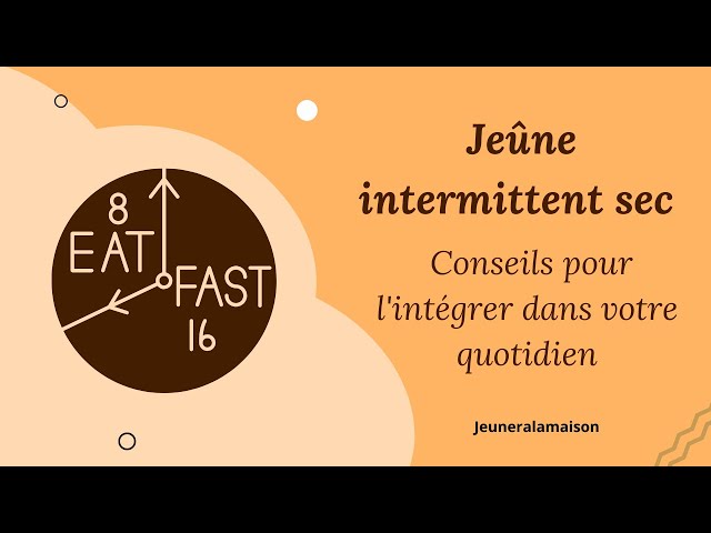 Jeûne intermittent sec - Conseils et astuces pour rester motivé et tenir le coup !