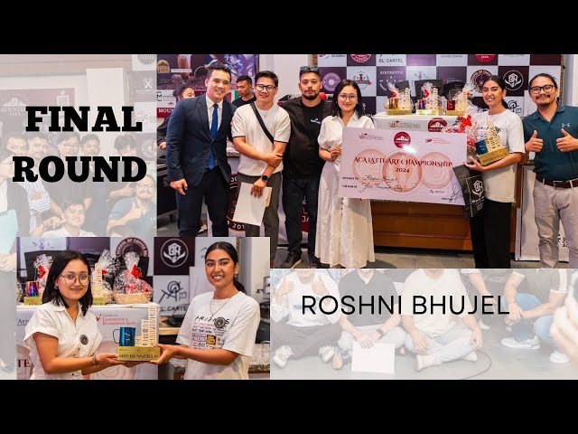 ACA LATTE ART CHAMPIONSHIP 2024 || ROSHNI BHUJEL || 3RD RUNNER UP || FINAL ROUND.