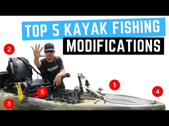 Top 5 KAYAK FISHING MODIFICATIONS!