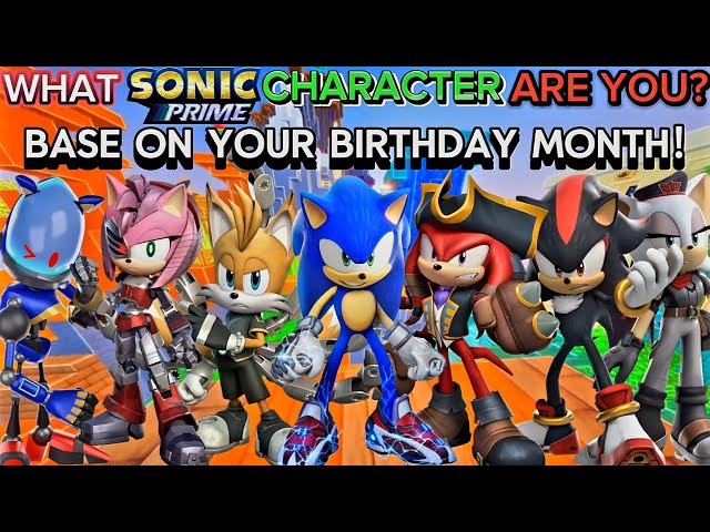 Do You Know What Sonic Prime CHARACTER YOU ARE⁉️ (BASE ON YOUR BIRTHDAY MONTH)