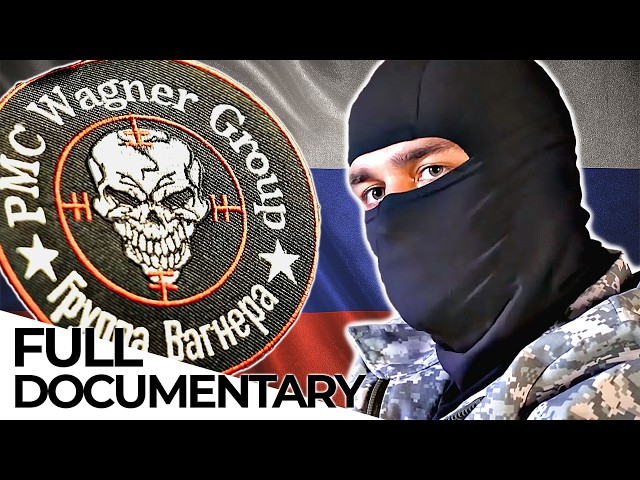 The Wagner Group - Inside Putin's Mercenary Army | ENDEVR Documenatry