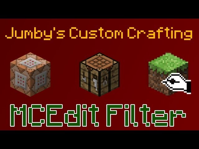 Jumby's Custom Crafting MCEdit Filter