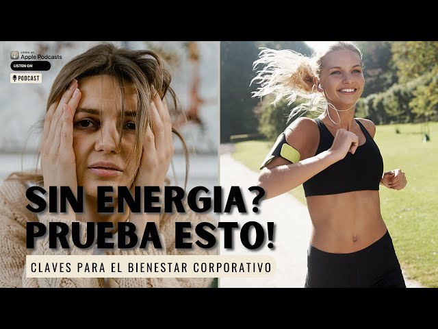 3 Estrategias para Vencer un Día Sin Energía I Bienestar Corporativo