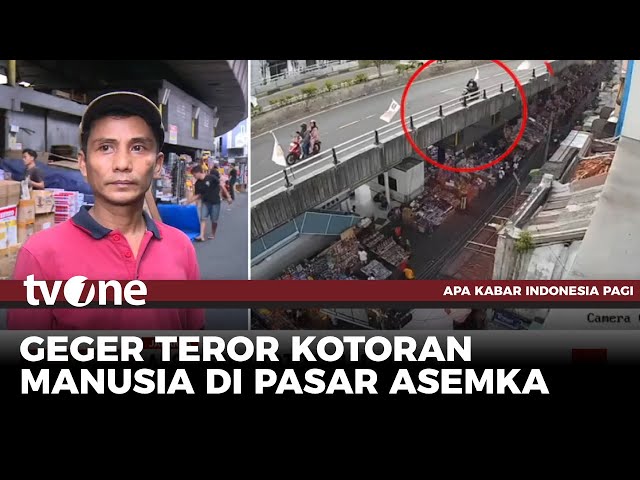 Teror Kotoran Manusia Resahkan Pedagang di Pasar Asemka | AKIP tvOne