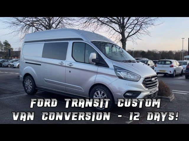 Ford Transit Custom DIY Van Conversion - 12 days from start to finish - budget £4K