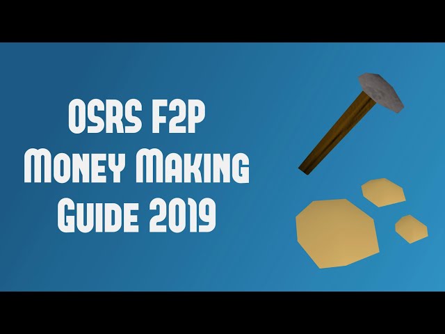 Old School Runescape - F2P Money Making Guide 2019