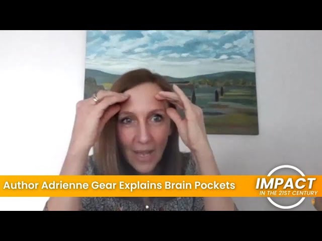 Adrienne Gear Explains "Brain Pockets"