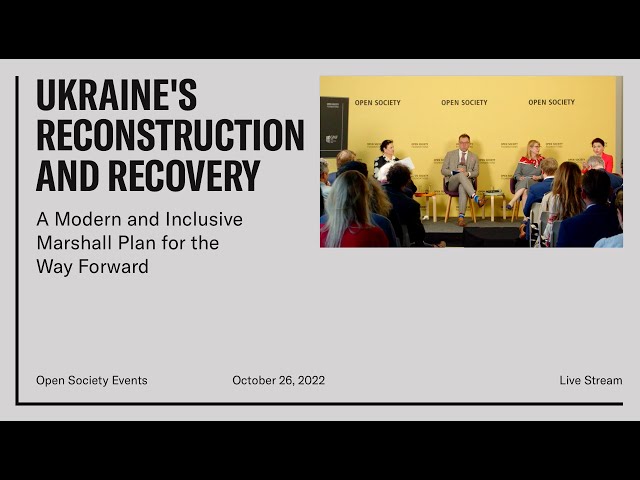 Ukraine’s Reconstruction and Recovery: A Modern and Inclusive Marshall Plan for the Way (remove)