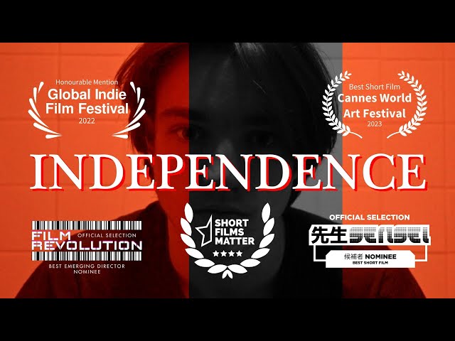 Independence - (2021) Award Winning Short Film