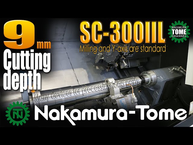 Nakamura-tome Multi-Tasking Machine  SC-300IIL