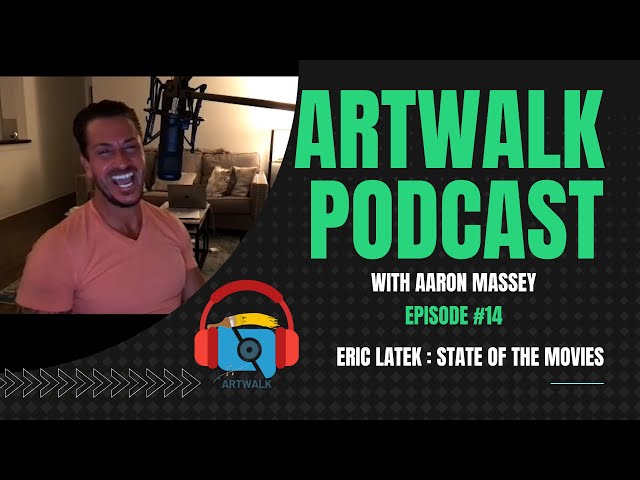 Tom Cruise, Top Gun, and the State of the Movies : ArtWalk Podcast EP #14 w/ Filmmaker Eric Latek