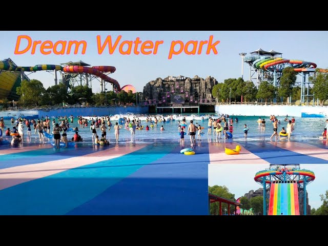 Water Park Kunshan China | Dream Water  Park | Summer fun | Water Park Vlog #waterpark