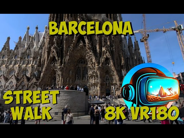 07 Barcelona Spain Basílica de la Sagrada Família and its crazy architecture 8K 4K VR180 3D Travel