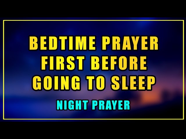 A Blessed Night Prayer For Peaceful Sleep | LORD, WE ASK FOR YOUR FORGIVENESS FOR ANY SHORTCOMINGS