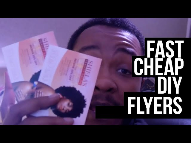 The FASTEST Way to Get Flyers Made! (DIY, Easy & Cheap)